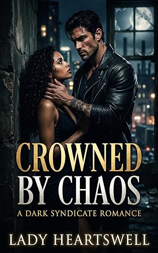 Crowned by Chaos (Dark Romance: Novellas) cover